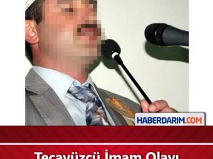 Tecavüzcü İmam Olayı Kabul Etti Ama