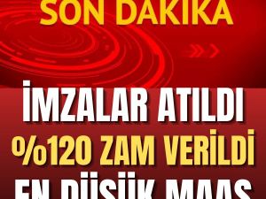 Maaşlara yüzde 120 zam!