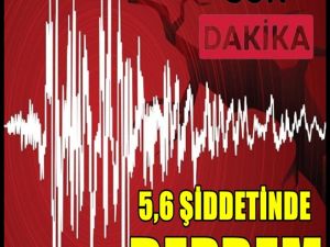 5,6 Büyüklüğündeki Deprem