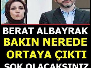 Berat albayrak neredeymiş