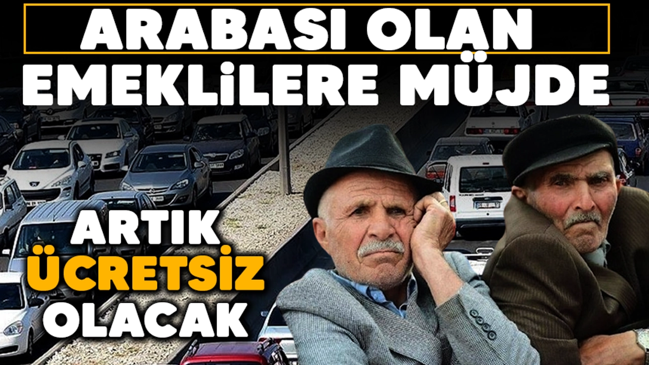 Arabası olan emeklilere müjde verildi. galerisi resim 2