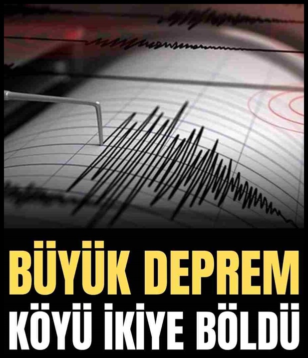 Büyük deprem köyü ikiye böldü galerisi resim 1