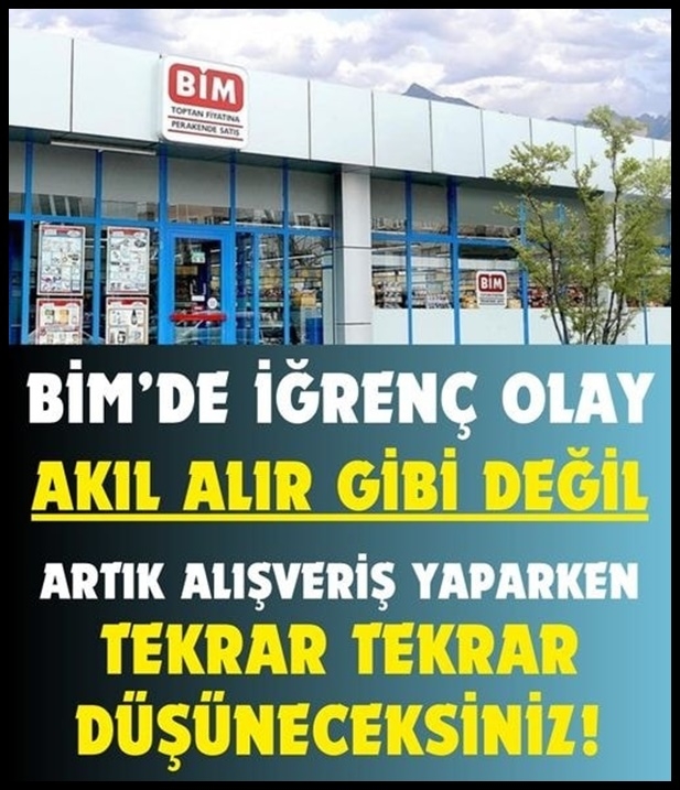 BİM markette akıl almaz görüntü galerisi resim 1