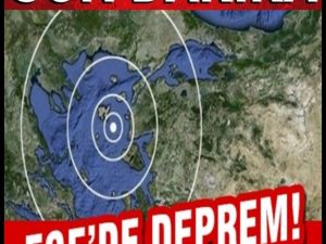 Ege'de korkutan deprem!