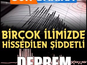 Deprem Oldu ..5 ilde hissedildi