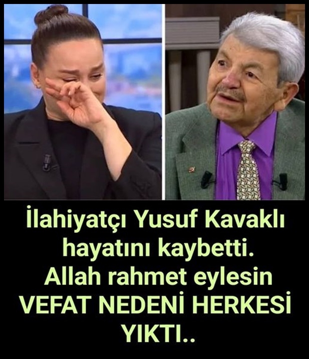 Yusuf Kavaklı, Hayatını Kaybetti galerisi resim 1