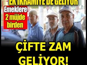 EMEKLİ'YE İKİ MÜJDE BİRDEN!