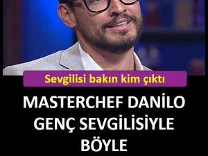 MasterChef Danilo genç sevgilisiyle görüntülendi