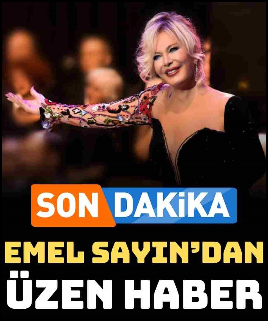 Usta sanatçı Emel Sayın'dan üzen haber! galerisi resim 1