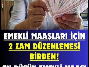 EN DÜŞÜK EME'KLİ MAAŞINA 2. EK ZAM