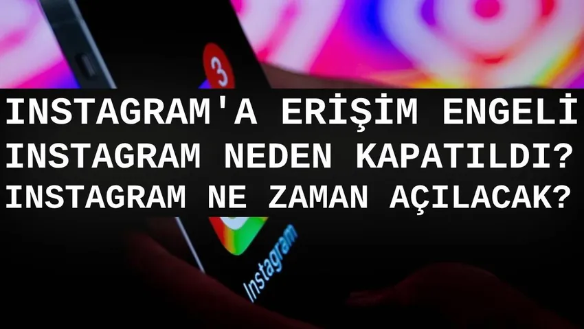 Instagram ne zaman açılacak? galerisi resim 1