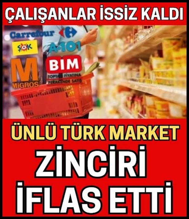 Ünlü Türk Marketi İflas Bayrağını Çekti galerisi resim 1