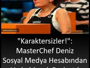 Masterchef Deniz elendikten sonra paylaştı