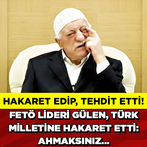 Fethullah Gülen Türk Milletine Hakaret Etti! galerisi resim 1