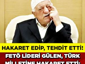 Fethullah Gülen Türk Milletine Hakaret Etti!