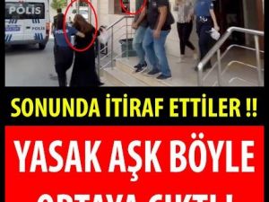 İfade değiştirince yasak aşk olduğu anlaşıldı