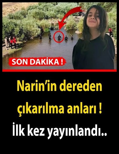 Narin’in dereden çıkarılma anları ilk kez yayınlandı galerisi resim 1