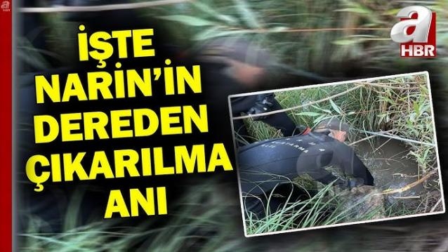 Narin’in dereden çıkarılma anları ilk kez yayınlandı galerisi resim 4