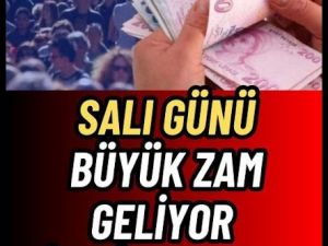 Büyük Zam Geliyor.