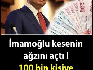 İmamoğlu kesenin ağzını açtı