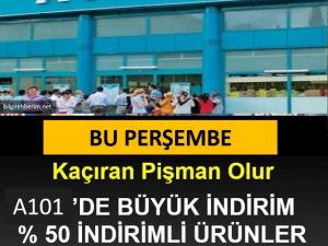 A101 de bu Perşembe Büyük İndirim var