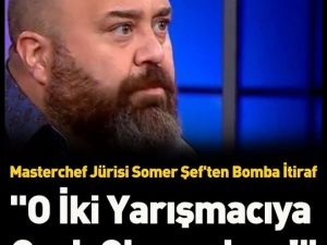 Somer Şef'ten bomba itiraf