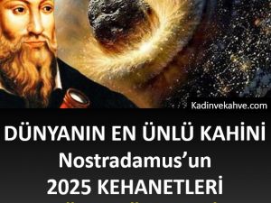 2025 kehanetleri tüyler ürpertti