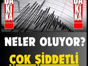 Arka Arkaya Deprem Oldu .Arkçı Sarsıntılar Devam Etmekte.