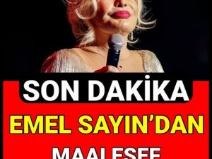 Emel SAYIN'dan üzen haber