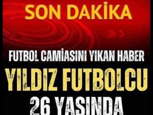 Daha 26 yaşındaydı