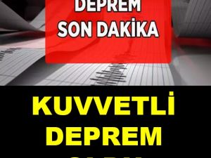 Kuvvetli deprem oldu