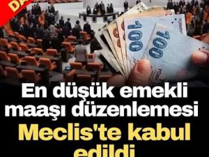 En düşük emekli maaşı düzenlemesi Meclis'te kabul edildi