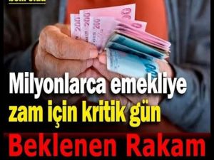 Milyonlarca emekliye zam için kritik gün