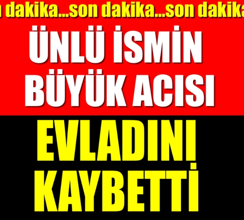 KAHREDEN HABER !!! TEK ÇOCUĞUYDU...HAYATINI KAYBETTİ galerisi resim 1