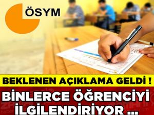 BİNLERCE ÖĞRENCİYİ İLGİLENDİREN AÇIKLAMA...