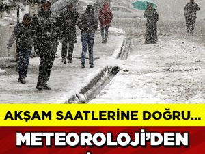 DİKKAT, METEOROLOJİ'DEN SON DAKİKA KAR YAĞIŞI UYARISI!