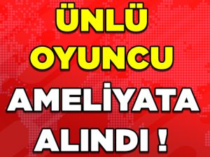 ÜNLÜ OYUNCUDAN SEVENLERİNİ ÜZEN HABER!