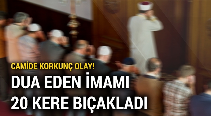 CAMİDE KORKUNÇ OLAY! DUA EDEN İMAMI 20 KERE BIÇAKLADI galerisi resim 3