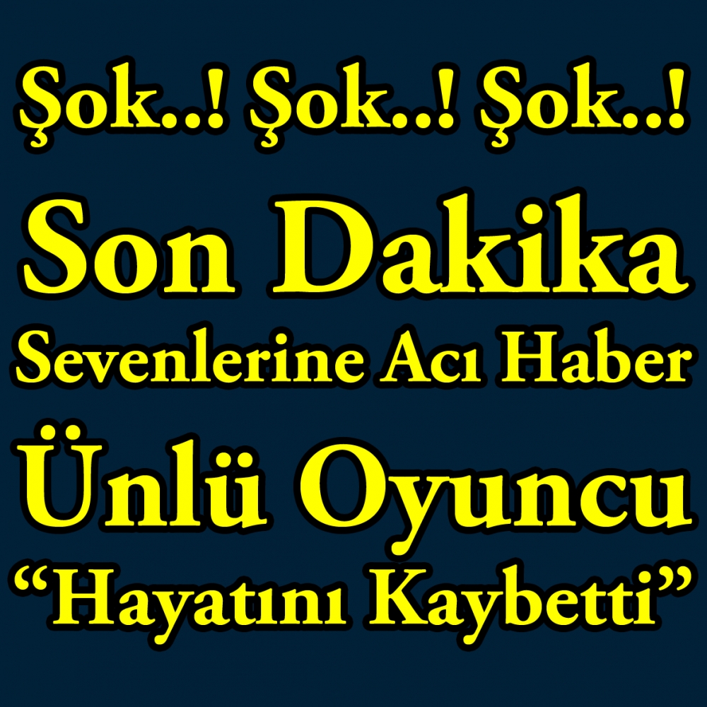 Sevenlerine Acı Haber..! Ünlü Oyuncu “Hayatını Kaybetti” galerisi resim 1