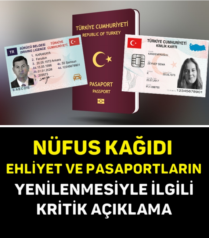 NÜFUS KAĞIDI, EHLİYET VE PASAPORTLARIN YENİLENMESİYLE İLGİLİ KRİTİK AÇIK galerisi resim 1