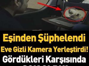 Karısından Şüphelenen Adam Bakın Ne Yaptı?