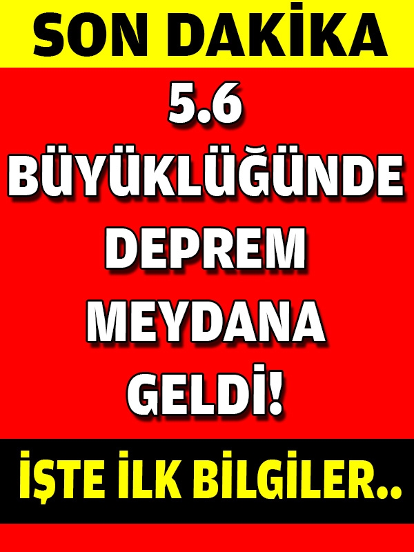 SON DAKİKA: 5.6 Büyüklüğünde Deprem Meydana Geldi.. galerisi resim 1