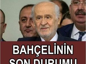 BAHÇELİNİN SON DURUMU