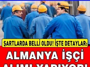 Almanya 2020 İşçi Alımına Başladı.. En az 10 bin tl maaş…