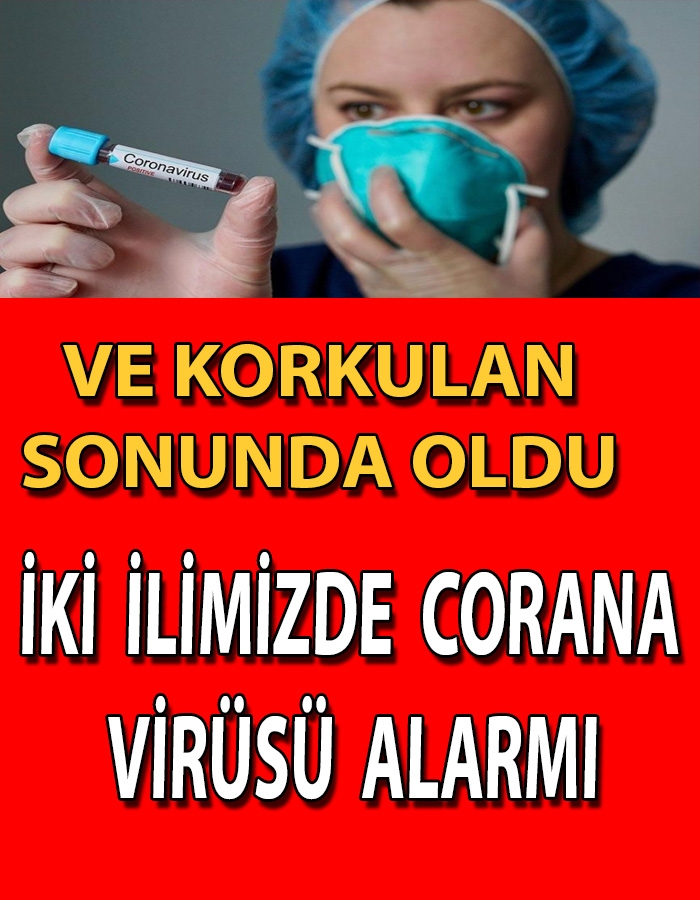 İki İlimizde Corana Virüsü Alarmı galerisi resim 1