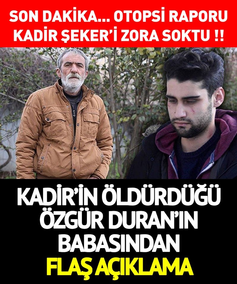 OTOPSİ RAPORU KADİR ŞEKER'İ ZORA SOKACAĞA BENZİYOR galerisi resim 1