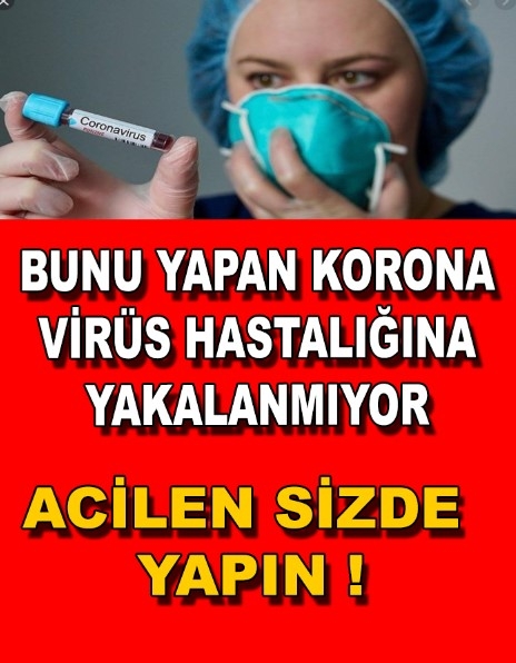 Bunu Yapan Koronavirüs hastalığına yakalanmıyor galerisi resim 1