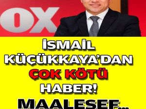 SON DAKİKA: İsmail Küçükkaya'dan Çok Kötü Haber..