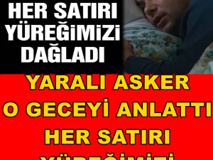 HER SATIRI YÜREĞİMİZİ DAĞLADI