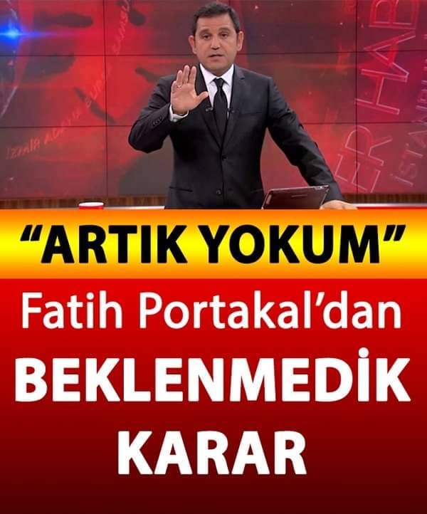 Fatih Portakal'dan Beklenmedik Karar galerisi resim 1